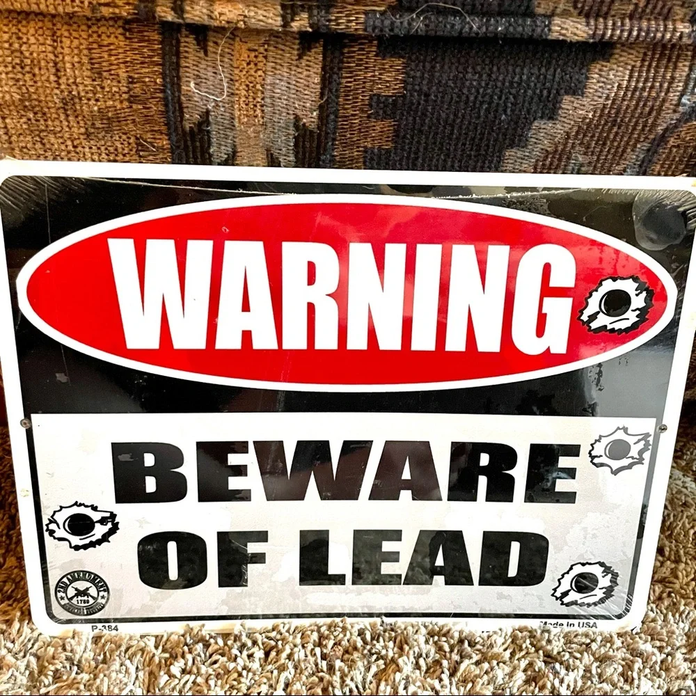 NEW Warning Beware Of Lead Metal Sign